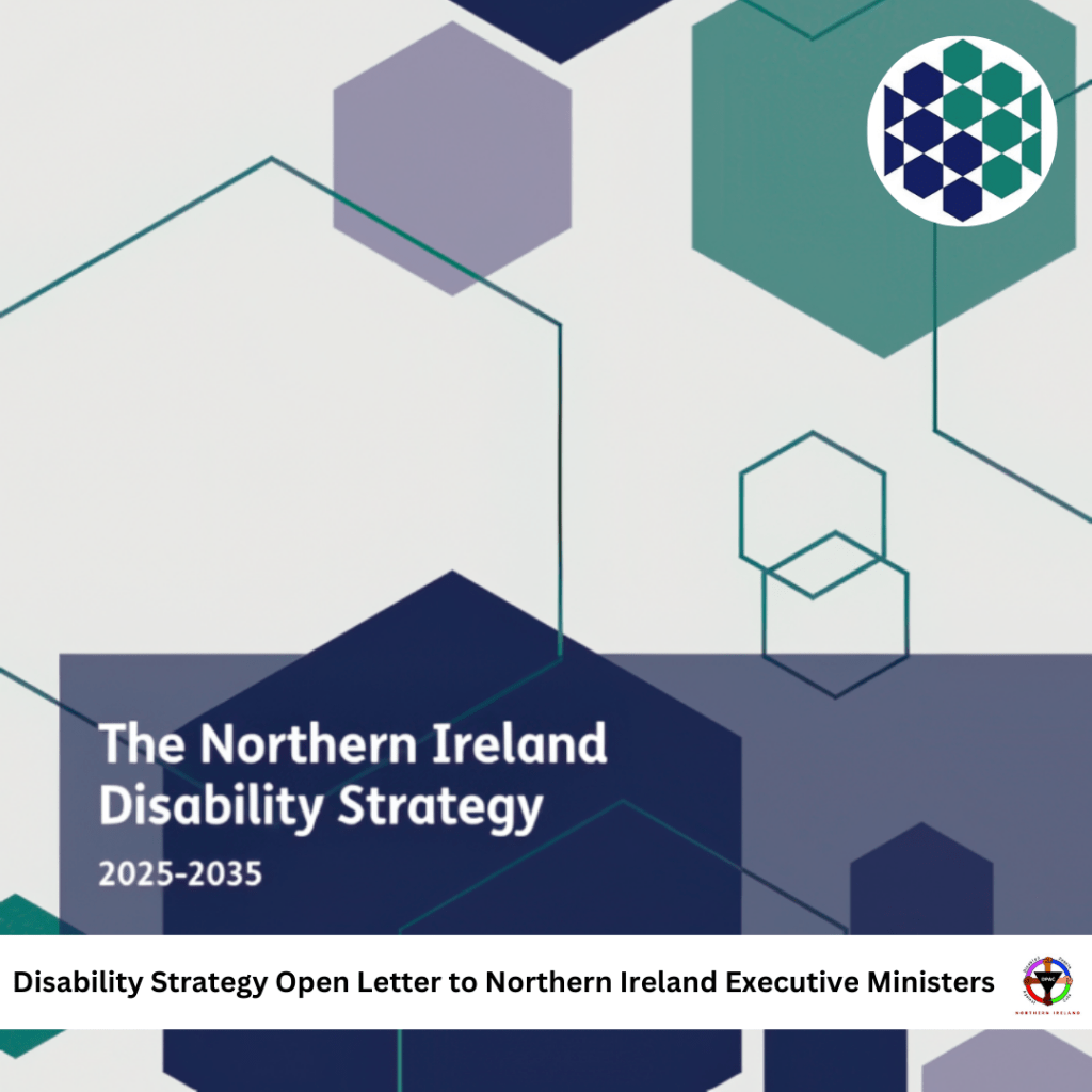 Disability Strategy Open Letter to Northern Ireland Executive&nbsp;Ministers